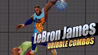 LeBron James DRIBBLE combos - MultiVersus