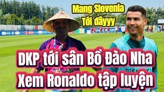 Đỗ Kim Phúc đi xem Ronaldo tập luyện cho trận Bồ Đào Nha VS Slovenia ở Euro 2024