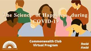 (Live Archive) The Science of Happiness During COVID-19