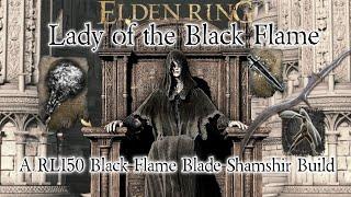 Elden Ring- Lady of the Black Flame | Black Flame Blade Shamshir Build (NG+7)