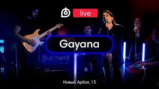 GAYANA в новом формате Dr.Head Live! Концерт и Вопросы Артисту в Рубрике 5+1