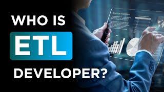 Reviewing the role of ETL Developer, so you don't have to search for info...