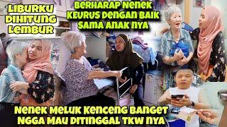 DIPELUK ERAT SAMA MAJIKAN ‼️NENEK NGGA MAU DITINGGAL MINTA IKUT LIBUR TKW NYA