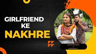 Girlfriend Ke Nakhre  Comedy/ RupalChoudhary/ Pulkitshukla/ #comedy #funny #rupal #td