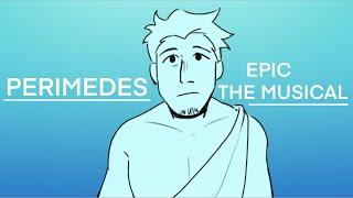 PERIMEDES || EPIC THE MUSICAL ANIMATIC