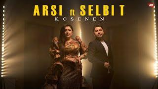 Selbi T. & Arsi - Kösenen (Official clip 2023)