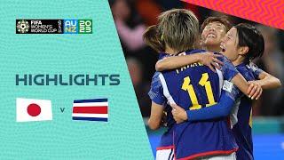 Japan vs Costa Rica | Group C | FIFA Women's World Cup 2023 | Highlights