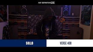 Sollo - Verse 408 || Hay Definition LIVE || 18+