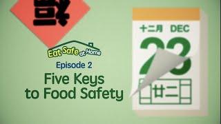 Episode 2: Five Keys to Food Safety