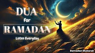 Dua For Ramadan | Listen Everyday | RECITAITON for Ramadan | HEART Touching | Ramadan Mubarak  | QH