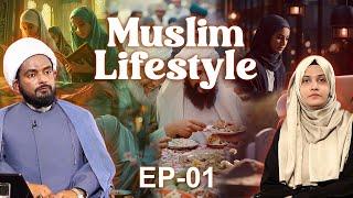 Muslim Lifestyle || Episode 01 || Maulana Ali Abbas Khan || Nazar Fatema || Channel WIN