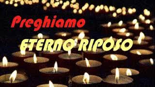 Eterno riposo - Preghiamo insieme