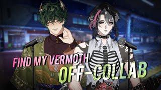 【Find my vermoth : Off collab Morr 】ร้องเพลงข้างร้าน【Ginnique】