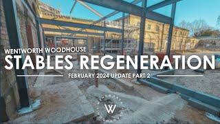 Stables Regeneration Phase 1: February 2024 update - Part 2 | #wentworthwoodhouse |