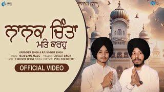 Nanak Chinta Mat Karo | Varinder Singh & Rajvinder Singh | Highflame Muzic | Enroute Divine #Shabad