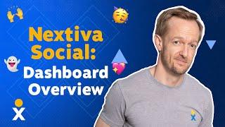 Nextiva Social | Dashboard Overview