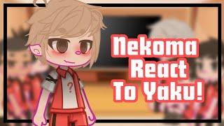 Nekoma React To Yaku! // Haikyu!! // Yaku Angst // Read Pinned Comment or Description!