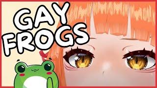 GAY FROGS 【#VTuber】