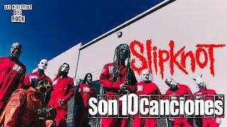 Son 10 Canciones de Slipknot | Las Historias Del Rock