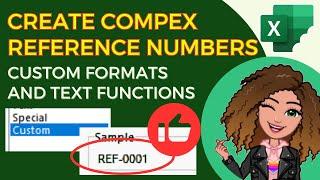 Create Unique & Complex Reference Numbers in Excel with Custom Formats or TEXT & LEFT Functions