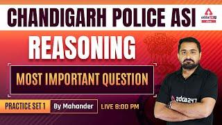 Chandigarh Police ASI 2022 | Reasoning Classes | MOST IMPORTANT QUESTION PRACTICE SET 1  By Mahander