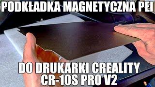 Podkładka Magnetyczna PEI do Creality CR   10S Pro V2