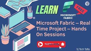 [Day2] Fabric Real Time Projects | Vj Tech Talks