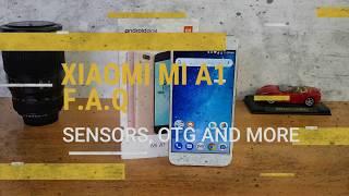 Xiaomi Mi A1 FAQ- Sensors, VoLTE, OTG, Camera and More