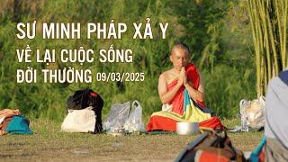 Sư Minh Pháp chính thức xả y về lại với cuộc sống đời thường #thichminhtue #theodauchantran