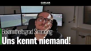 Bekanntheitsgrad Simracing  - Uns kennt niemand!