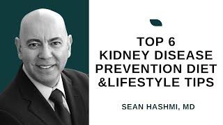 Top 6 kidney disease prevention diet and lifestyle tips