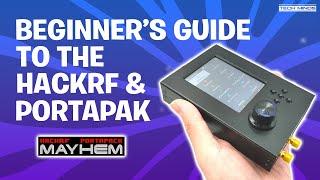 Beginner's Guide To The HackRF & Portapak With Mayhem