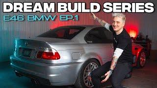 Building My Dream BMW E46 M3 | Ep.1