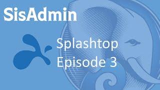 Splashtop Episode 3: File Transferring and Printing
