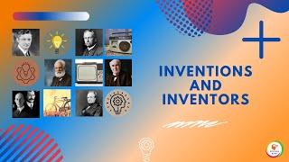 Spark your curiosity with famous inventions and inventors | GK for Kids