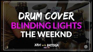 THE WEEKND - Blinding Lights (Live) | Drum COVER | Xavi en la Batería.