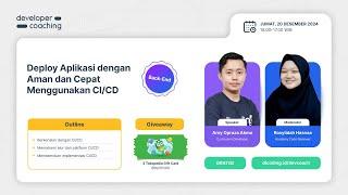 #DevCoach 180: Back-End | Deploy Aplikasi dengan Aman dan Cepat Menggunakan CI/CD