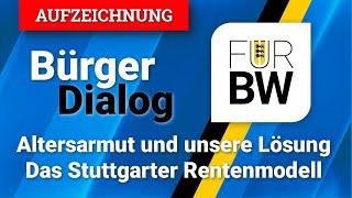 BürgerDialog: Das „Stuttgarter Rentenmodell“ der AfD-Fraktion im Landtag von Baden-Württemberg