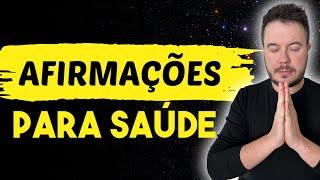 AFIRMAÇÕES POSITIVAS PARA SAÚDE | WILLIAM SANCHES