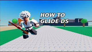 How to Glide Ds | Project Smash