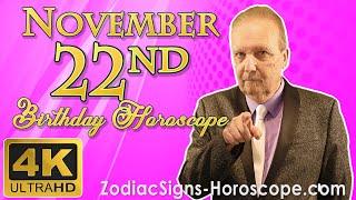 November 22 Zodiac Horoscope and Birthday Personality | November 22nd Birthday Personality Analysis