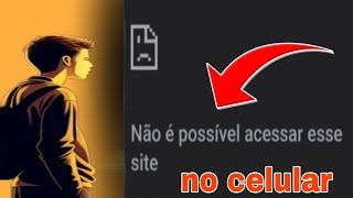 NÃO É POSSÍVEL ACESSAR ESSE SITE NO CELULAR