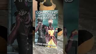 Connecting With Your Ancestors by Monique Joiner Siedlak