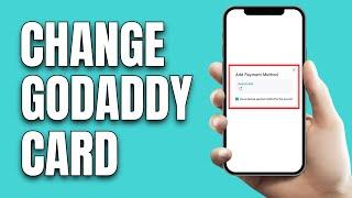 How To Change GoDaddy Payment Method