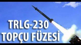 Savunma Sanayi Haber: Trlg-230 Topçu Füzesini Tanıyalım.