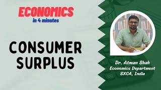 Consumer Surplus with Example and Diagram || Economics in 4 minutes || Dr. Atman Shah || SXCA