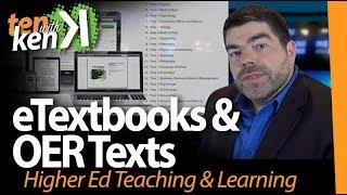 Higher Ed Teaching & Learning: Electronic Textbooks and Open OER Texts