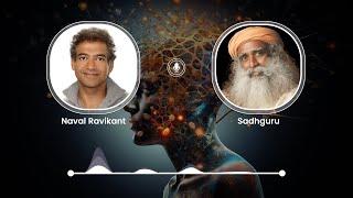 Making A Conscious Planet - Sadhguru in Conversation w/ Naval Ravikant