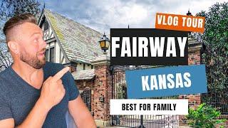 Best Places to Raise a Family in Kansas City [FAIRWAY FULL VLOG TOUR]