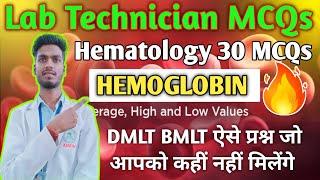 Hemoglobin 30 important questions - lab technician question answer